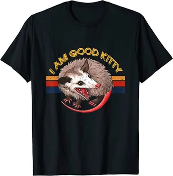 I Am Good Kitty Funny Opossum - Funny Cat Pet Retro Gift uniszex póló